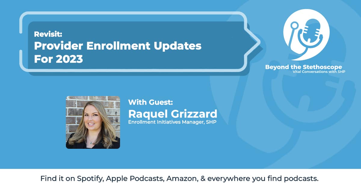 Revisit: Provider Enrollment Updates for 2023